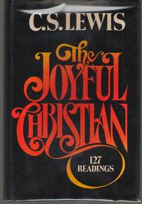 The Joyful Christian  127 Readings from C. S. Lewis