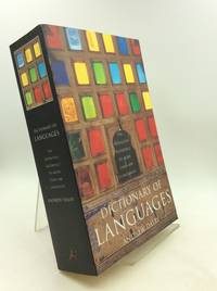 DICTIONARY OF LANGUAGES: The Definitive Reference to More than 400 Languages