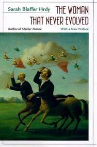 The Woman That Never Evolved : With a New Preface