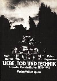 Liebe, Tod und Technik. Kino des Phantastischen…