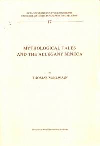 Mythological Tales and the Allegany Seneca. The…