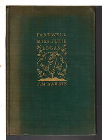 image of FAREWELL MISS JULIE LOGAN: A Wintry Tale.