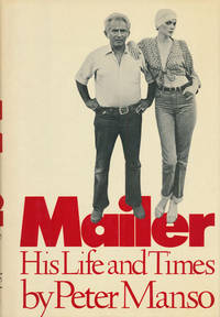 Mailer His Life and Times by Manso, Peter - 1985