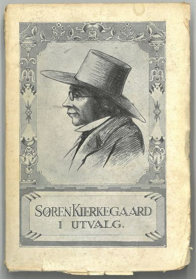 Søren Kierkegaard i utvalg. Ved Anna Klaussen.