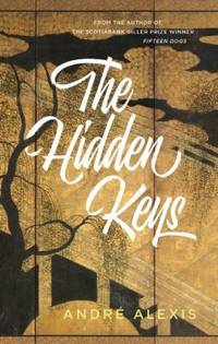 The Hidden Keys by Andr? Alexis - 2016