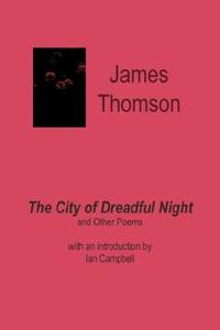 The City Of Dreadful Night And Other Poems By Thomson James - 