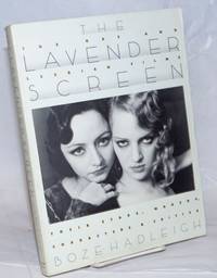 The Lavender Screen: the gay and lesbian films: their stars, makers, characters, and critics