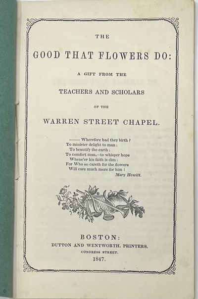 The Good That Flowers Do: A Gift from the Teachers and Scholars of the Warren Street Chapel