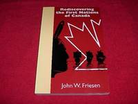 Rediscovering the First Nations of Canada