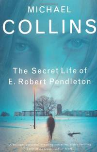 The Secret Life of E. Robert Pendleton