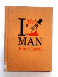 I Met a Man by John Ciardi - 1961