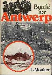cover of Battle for Antwerp: The Liberation of the City and the Opening of the Scheldt