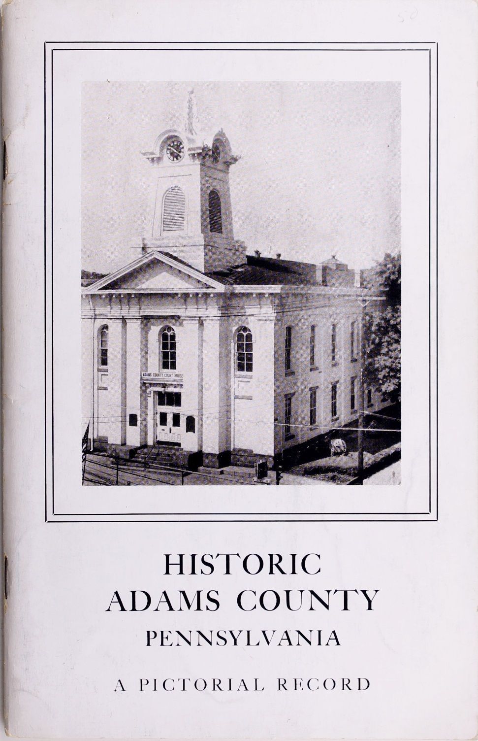 Historic Adams County Pennsylvania by Frederick Tilberg Paperback