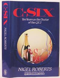 C-SIX: Ten Years as the Doctor of the QE2