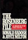 The Rosenberg File: A search for the Truth