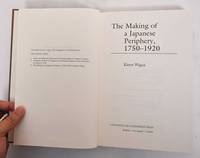 image of The Making of a Japanese Periphery, 1750-1920