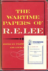 [REVIEW COPY] [CIVIL WAR] THE WARTIME PAPERS OF ROBERT E. LEE