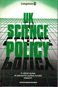 UK Science Policy: A Critical Review of Policies for Publicly Funded Research