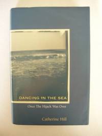image of Dancing In The Sea - Once The Hijack Was Over