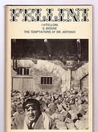 cover of Three Screenplays: I Vitelloni: Il Bidone: The Temptations of Doctor Antonio