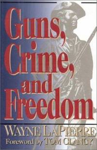 Guns, Crime and Freedom