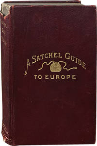 A Satchel Guide for the Vacation Tourist in Europe
