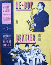 image of Be-Bop to Beatles 1940-1970. History of Popular Music 2.