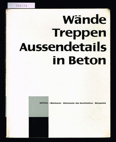 Wände, Treppen, Aussendetails in Beton.