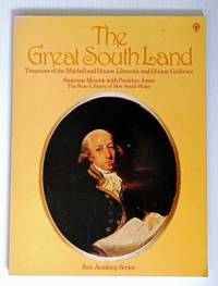 The Great South Land Treasures of the Mitchell and Dixson Libraries and Dixson Galleries