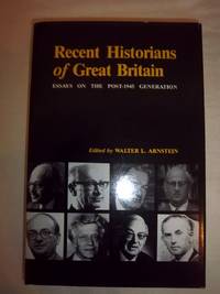 Recent Historians of Great Britain : Essays on the Post-1945 Generation