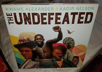 THE UNDEFEATED by Alexander, Kwame - 2019