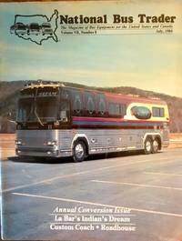 National Bus Trader, Vol. VII, Number 8, July 1984 by National Bus Trader, Inc.; Larry Plachno [Editor] - 1984-01-01