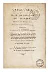 Catalogue d’une charmante Collection de Tableaux anciens et modernes, des Ecoles Flamande et Française; composant le Cabinet de…[Expert: B. T. Henry] et dont la vente se fera…les mardi 20 et mercredi 21 décembre 1814…