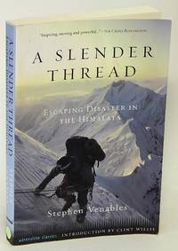 A Slender Thread: Escaping Disaster in the Himalaya