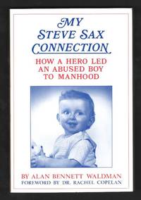 My Steve Sax Connection: How a Hero Led an Abused Boy to Manhood