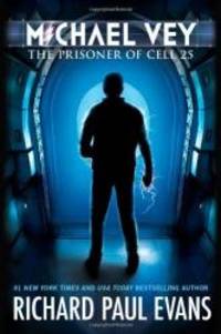 Michael Vey: The Prisoner of Cell 25 (Book 1) by Richard Paul Evans - 2012-01-03