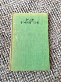 David Livingstone The Story Of His Life