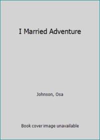 cover of I Married Adventure