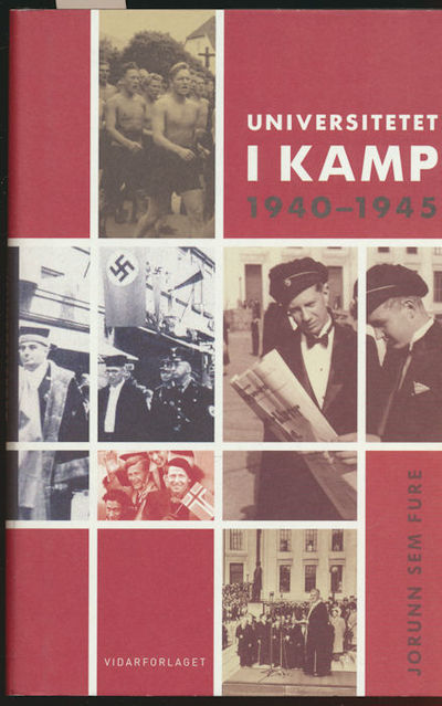 Universitetet i kamp. 1940-1945