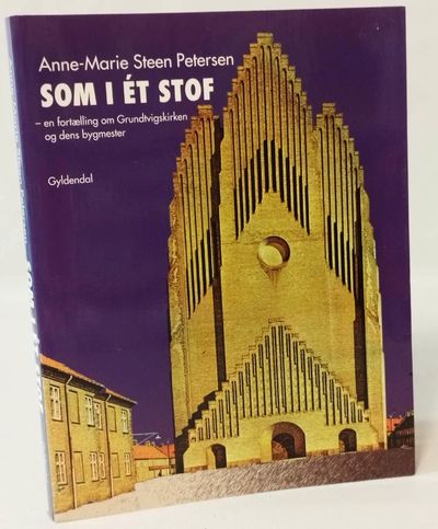 Som i ét stof - en fortælling om Grundtvigskirken…