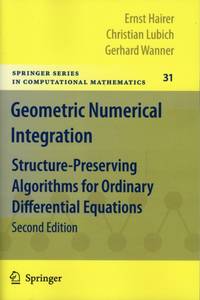 Geometric Numerical Integration : Structure-Preserving Algorithms for Ordinary Differential...