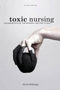 Toxic Nursing