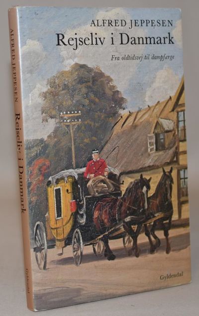 Rejseliv i Danmark - fra oldtidsvej til dampfærge.