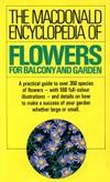 Mac Enc Flowers Balcony Gdns (Macdonald encyclopedias) by Guido Moggi & Luciano Giugnolini - 1983