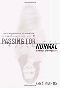 Passing for Normal: A Memoir of Compulsion