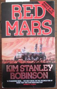 Red Mars: The Mars Trilogy #1 by Robinson, Kim Stanley - 1996