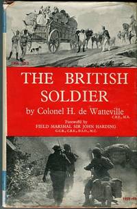 cover of The British Soldier: His Daily Life From Tudor To Modern Times