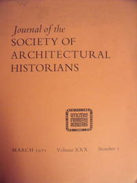 cover of Journal of the Society of Architectural Historians March 1971 Volume XXX Number 1