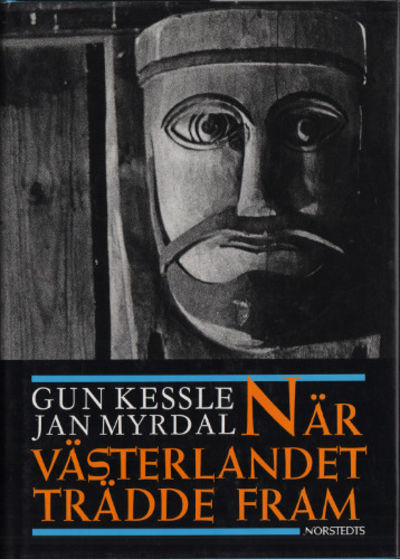 NÄR VÄSTERLANDET TRÄDDE FRAM. Ondskan tar form.
