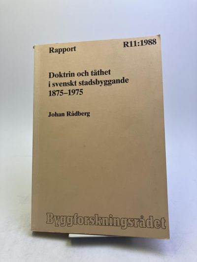 Doktrin och täthet i svenskt stadsbyggande…